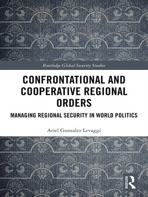 cover image of Confrontational and Cooperative Regional Orders